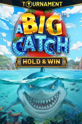 A BIG CATCH - HOLD & WIN